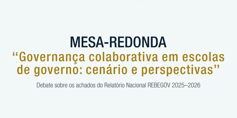 governanca-colaborativa-ganha-espaco-no-debate-sobre-o-futuro-das-escolas-de-governo-no-brasil