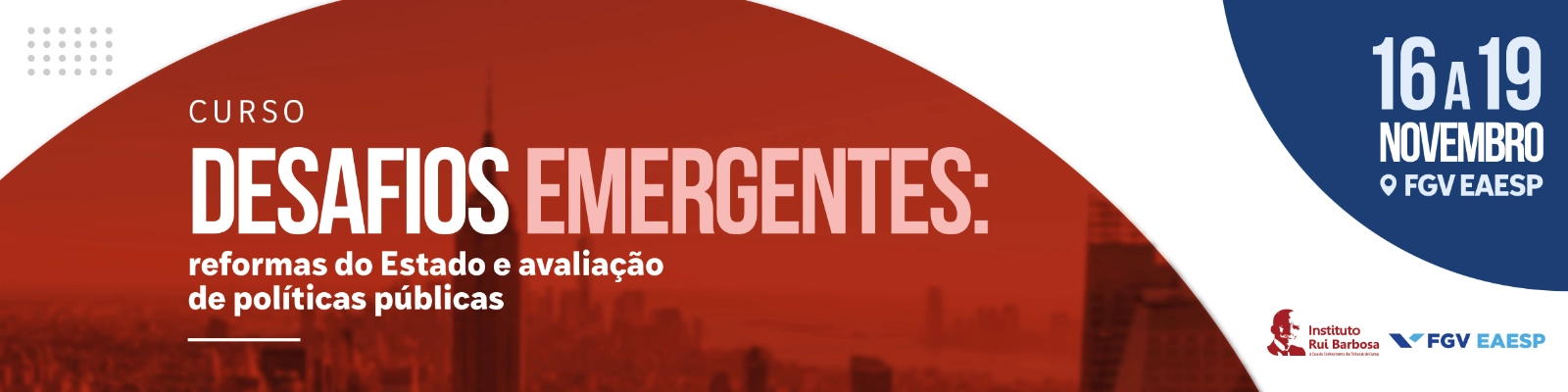Curso: "Desafios emergentes: reformas do Estado e avaliação de políticas públicas"